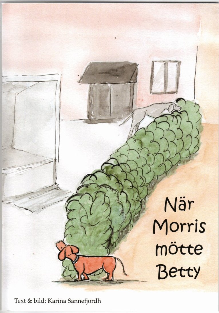 Karina Sannefjordh - När Morris mötte Betty, Häftad