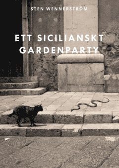 Sten Wennerström Ett sicilianskt gardenparty