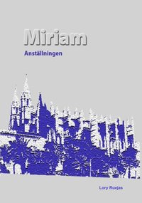 Miriam - Anstllningen