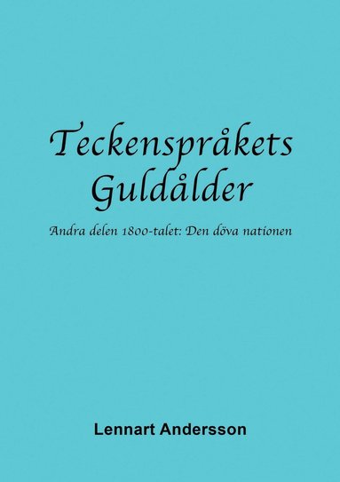 Lennart Andersson Teckenspråkets Guldålder 2