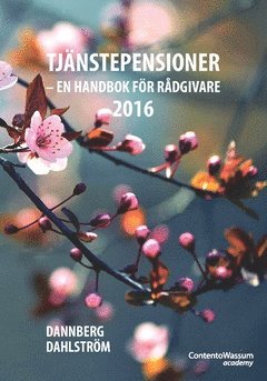 Tjänstepensioner : en handbok för rådgivare 2016