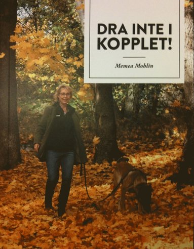 Memea Mohlin Dra inte i kopplet