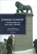 Sverige utanfr : svensk makt och dess spr i utlandet