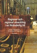 Regioner och regional utveckling i en frnderlig tid