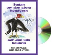 e-Bok Sagan om den stora kondoren och den lilla kolibrin. (CD och Bok i ett paket) <br />                        CD bok