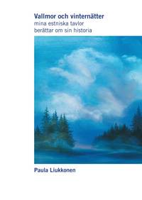 e-Bok Vallmor och vinternätter  mina estniska tavlor berättar om sin historia