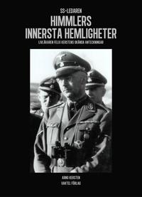 e-Bok SS ledaren Himmlers innersta hemligheter  livläkaren Felix Kerstens okända anteckningar