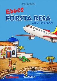 e-Bok Ebbes första resa med flygplan