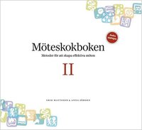 Mteskokboken II: metoder fr att skapa effektiva mten