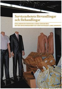 Servicearbetets frvandlingar och frhandlingar