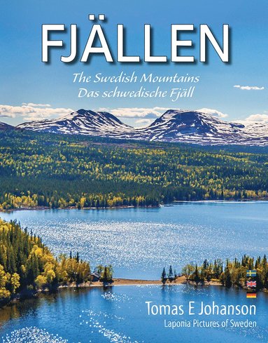 FJÄLLEN : The Swedish mountains – Das schwedische Fjäll