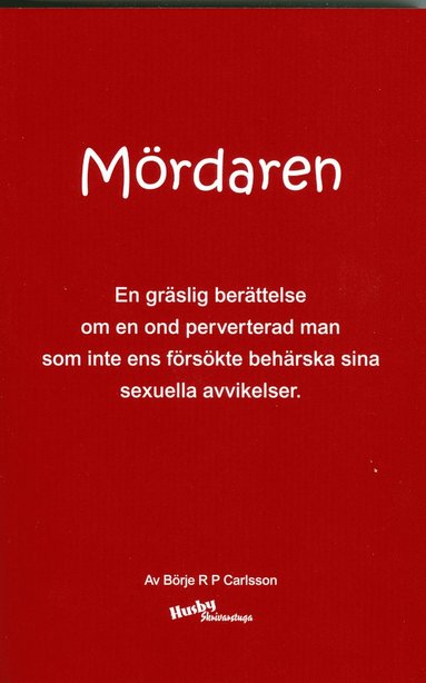 Börje R P Carlsson Mördaren