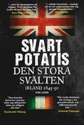 Svart Potatis : den stora svälten, Irland 1845-50