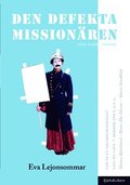 Den defekta missionren : och andra frsk