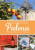Palma : Mallorcas pärla