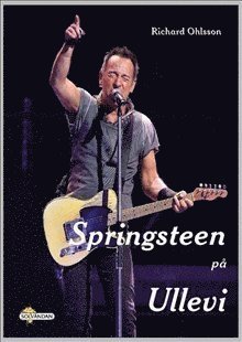 Richard Ohlsson Springsteen på Ullevi