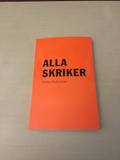 Alla skriker