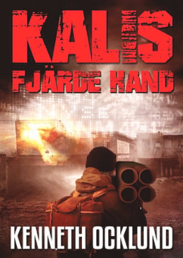 Kenneth Ocklund - Kalis fjärde hand, E-bok