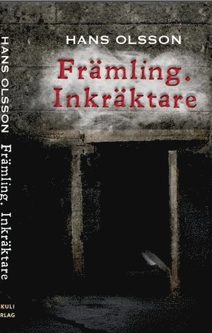 Hans Olsson - Främling. Inkräktare, Ljudbok