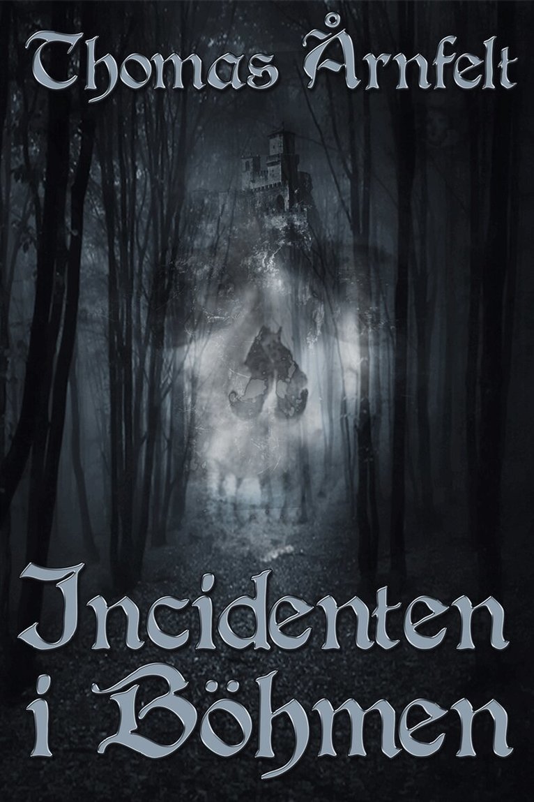 Thomas Årnfelt - Incidenten i Böhmen, E-bok