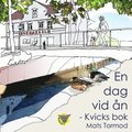 En dag vid ån : kvicks bok