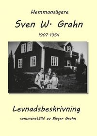 e-Bok Hemmansägare Sven W. Grahn. Levnadsbeskrivning