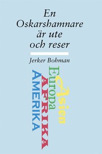 e-Bok En Oskarshamnare är ute och reser <br />                        E bok
