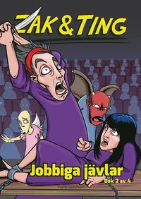 Zak & Ting. Del 2, Jobbiga j�vlar