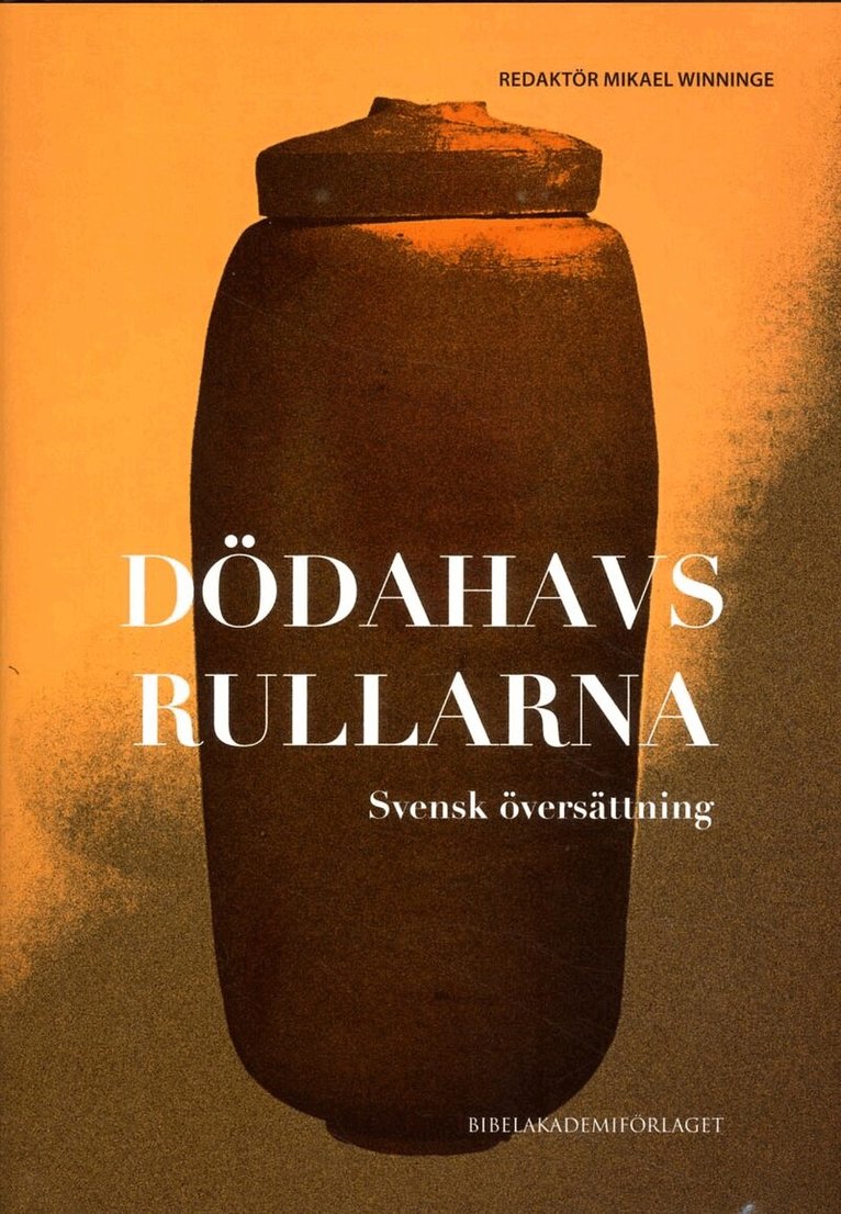 Dödahavsrullarna : Svensk översättning, Inbunden