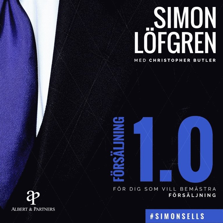 Simon Löfgren, Christopher Butler - Försäljning 1.0 : För dig som vill bemästra försäljning, Ljudbok
