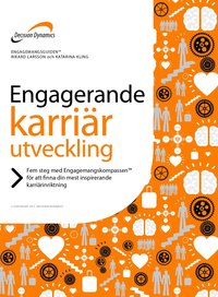 Engagemangsguiden : Engagerande ledarskap och karrirutveckling