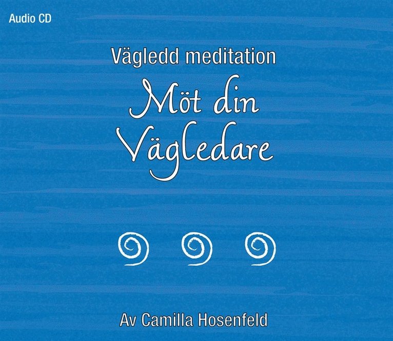 Camilla Hosenfeld - Vägledd meditation: Möt din vägledare, Ljudbok