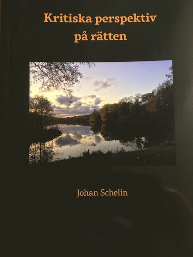 Johan Schelin Kritiska perspektiv på rätten