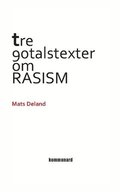 Tre nittiotalstexter om rasism