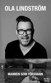 Ola Lindström - Ola Lindström - Mannen som försvann, E-bok