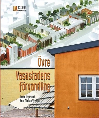 Johan Hagesund, Karin Christoffersson, Hans Nilsson Övre Vasastadens förvandling