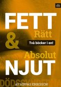 Absolut njut ; Fett rtt : frosseri (ungdom och vuxen)