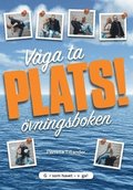 V�ga ta plats : �vningsboken