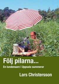 e-Bok Följ pilarna...  en lundensare i Uppsala summerar