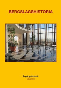 Bergslagshistoria. �rg�ng/�rsbok 28/2016