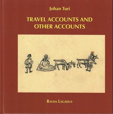 Travel accounts and other accounts av Johan Turi