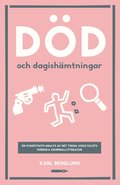 Dd och dagishmtningar. En kvantitativ analys det tidiga 2000-talets svenska kriminallitteratur