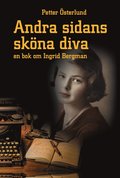 Andra sidans sköna diva, En bok om Ingrid Bergman