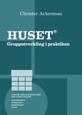 Huset : grupputveckling i praktiken