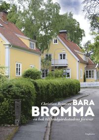 Bara Bromma, en bok till trdgrdsstadens frsvar