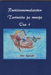 Ruotsinsuomalaisten Tarinoita ja runoja osa 1
