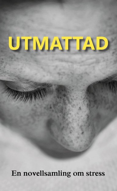 Emma Holmgren - Utmattad : en novellsamling om stress, Kartonnage