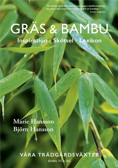 Marie Hansson, Björn Hansson - Gräs & bambu : inspiration - skötsel - lexikon, Inbunden