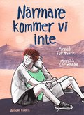 Närmare kommer vi inte