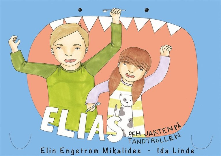 Elin Engström Mikalides - Elias och jakten på tandtrollen, E-bok